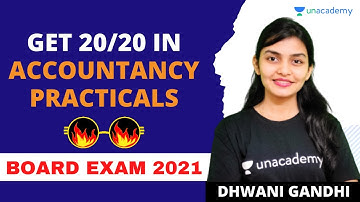 Get 20/20 in Accountancy Practicals |Board Exam 2021 | Key Important Points |Class 12 |Dhwani Gandhi