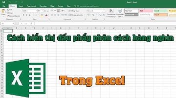 Cách hiện dấy phẩy phân cách hàng nghìn trong excel