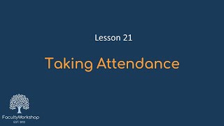 Moodle Lesson 21: Taking Attendance