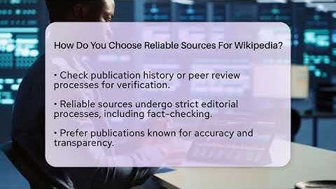 How Do You Choose Reliable Sources For Wikipedia? - Everyday-Networking
