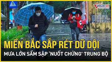 Không khí lạnh cực khắc nghiệt: Miền Bắc rét dữ dội nhất, mưa lớn sầm sập “nuốt chửng” Trung Bộ