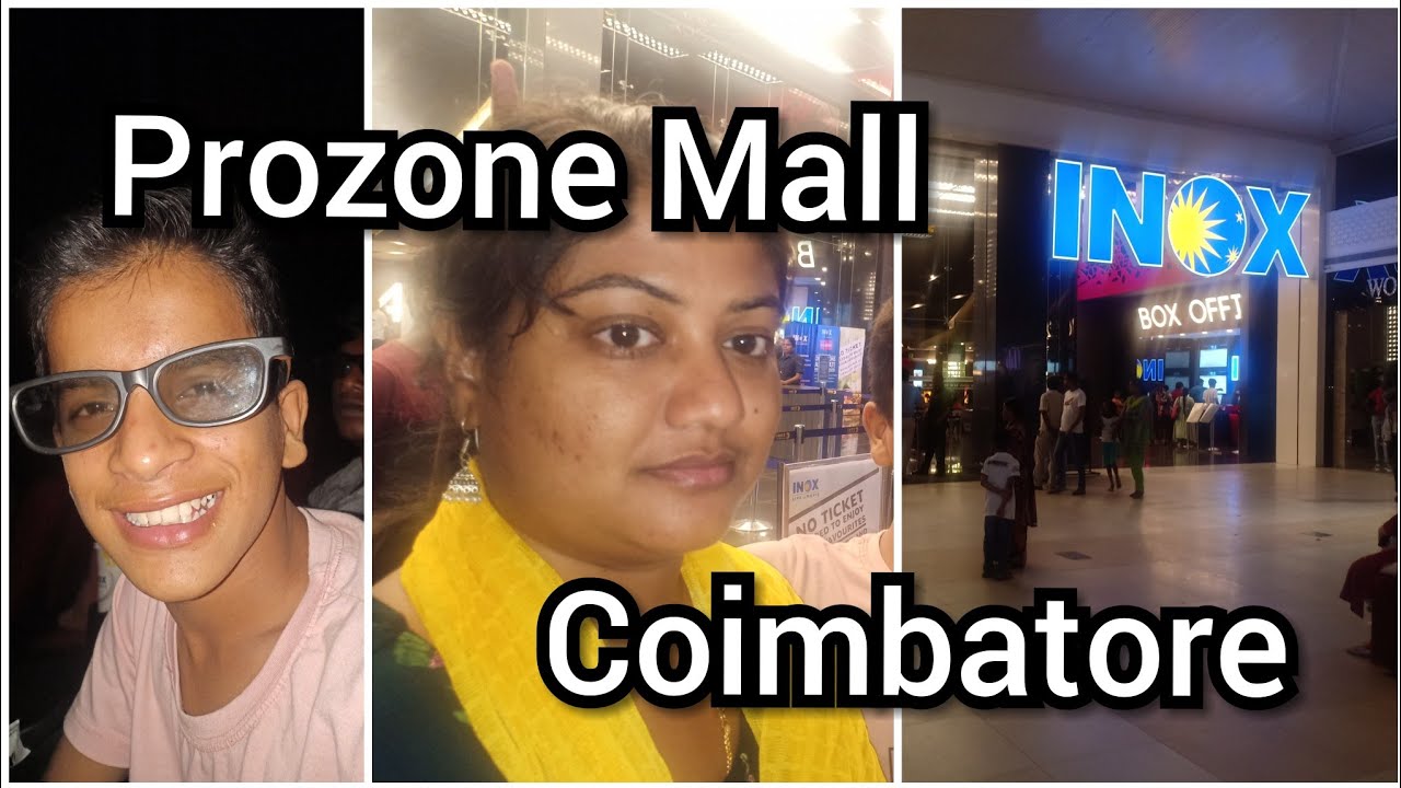 Inox Theater in coimbatore prozone mall VLOG 4 YouTube