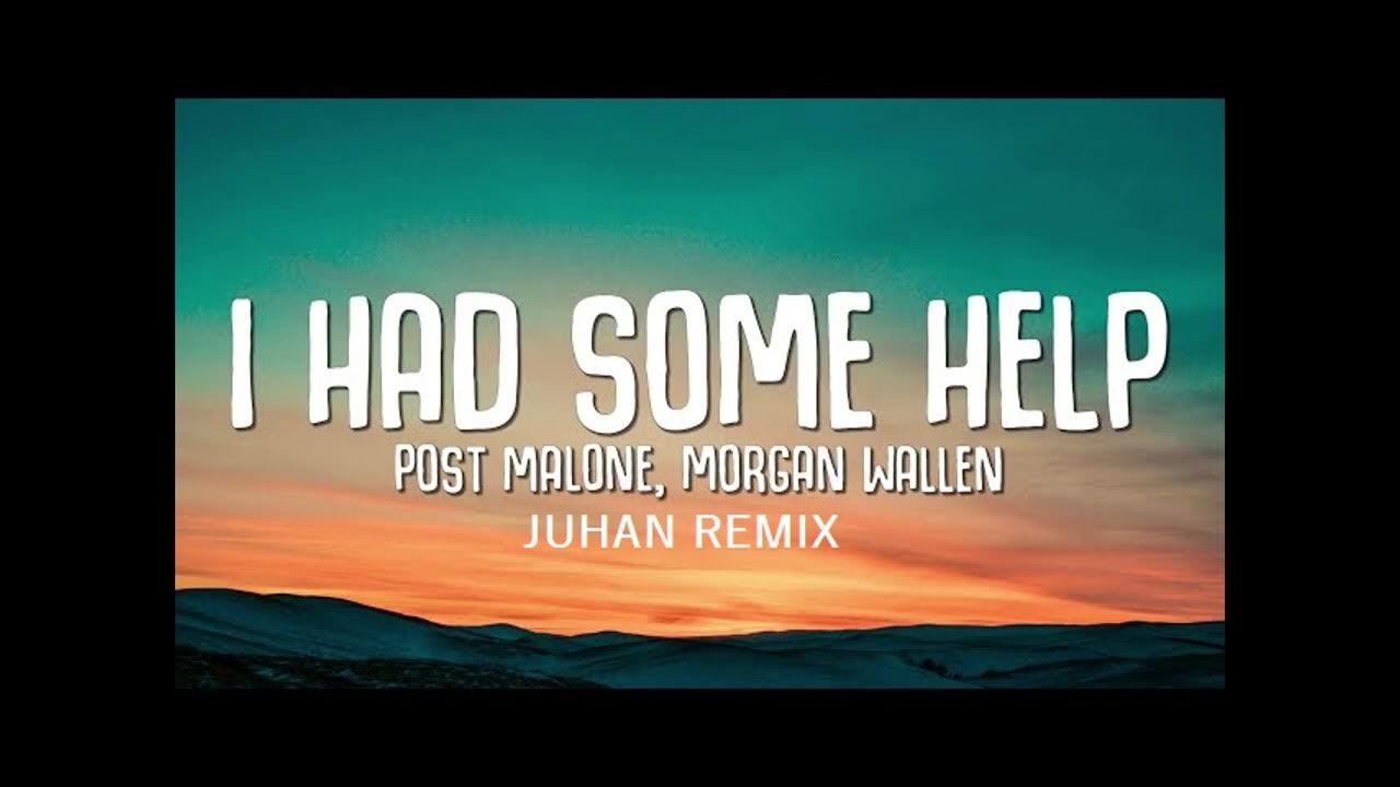 Post Malone - I Had Some Help (feat. Morgan Wallen) (MR.R3MX Remix) Post Malone - I Had Some Help (feat. Morgan Wallen) (MR.R3MX Remix)