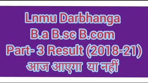 Lnmu Part 3 Result 2021