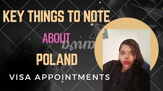 POLAND VISA APPOINTMENTS // KEY THINGS TO NOTE