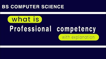 Professional competency in urdu | what is professional competency in professional ethics with detail