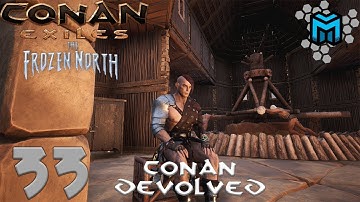 Conan Exiles- The Frozen North (Conan Devolved X03) EP33 | Thrall Outpost Complete!