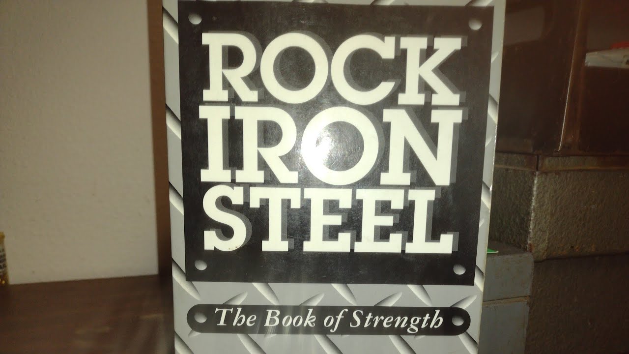 Rock Iron Steel: The Book of Strength: by Steve Justa