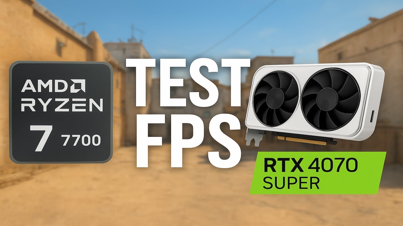 RTX 4070 SUPER + RYZEN 7 7700 : TEST IN CS2 - YouTube