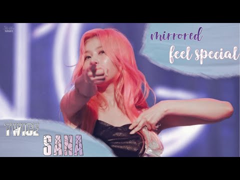 Twice “FEEL SPECIAL” mirrored SANA ver.