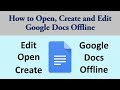 How to edit google docs offline  offline editing google docs 2019