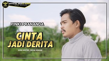 Pinki Prananda - Cinta Jadi Derita ( Official Music Video )