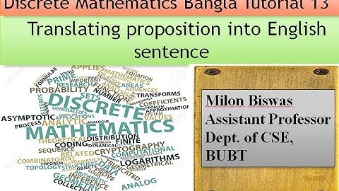 Discrete Mathematics Bangla Tutorial 13:Translating proposition into English sentence