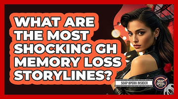 What Are The Most Shocking GH Memory Loss Storylines? - Soap Opera Insider