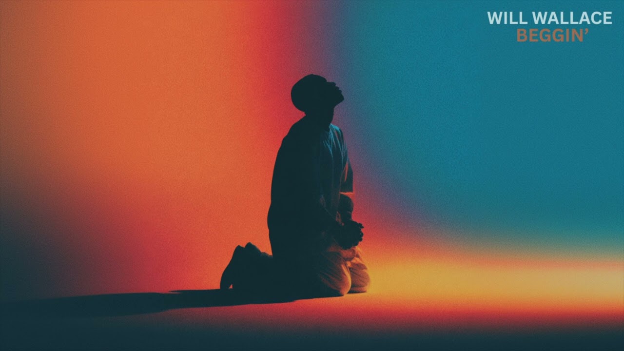 Watch Will Wallace - BEGGIN' on YouTube Watch Will Wallace - BEGGIN' on YouTube