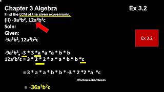 class10Chapter 3 Algebra Ex 3.2Find the LCM of the given expressions,(ii) -9a3b2, 12a2b2c