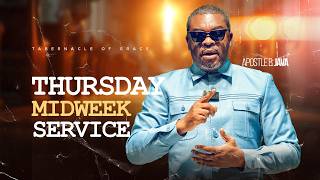 THURSDAY MIDWEEK SERVICE : APOSTLE B. JAVA - PRAYER