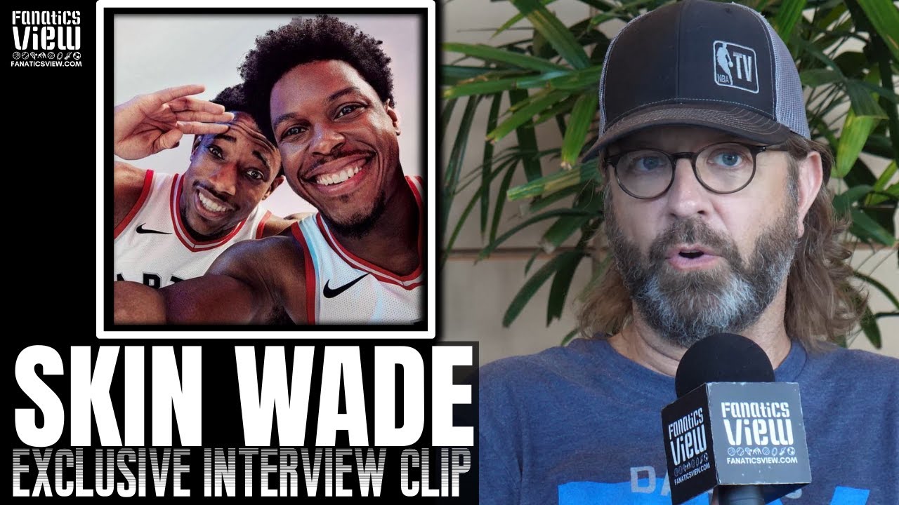 Jeff "Skin" Wade Reacts to DeMar DeRozan, Kyle Lowry, Mike Conley As Fits With Luka Doncic & Mavs