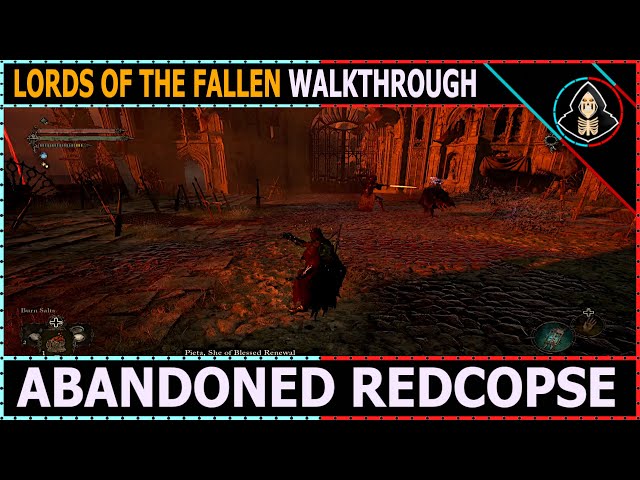 Lords of the Fallen: Abandoned Redcopse Guide