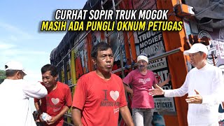 BERTEMU SOPIR TRUK MOGOK | PENGHASILAN TIPIS | PUSING MASIH ADA PUNGLI OKNUM PETUGAS