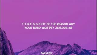 FINESSE (Lyrics)- Pheelz