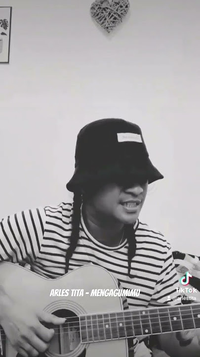Arles Tita - Mengagumimu (cover)