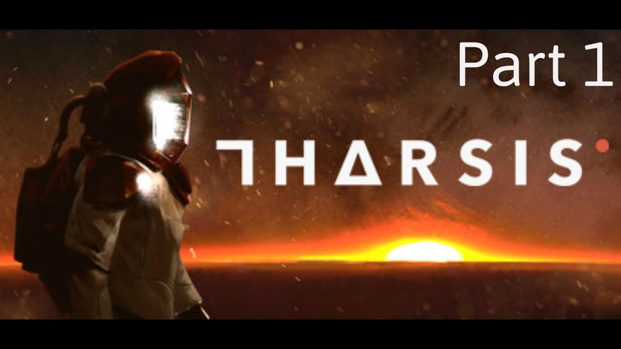 Tharsis - Part 1
