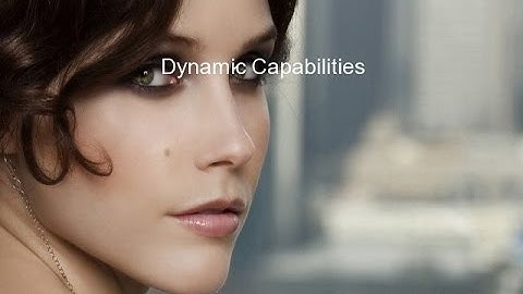 Dynamic Capabilities