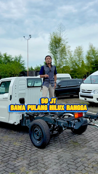 Toyota Hilux Rangga Cab - Chassis || Dealer Toyota Kudus