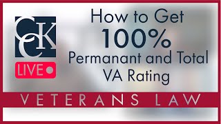How to Get 100% Permanent and Total VA Rating