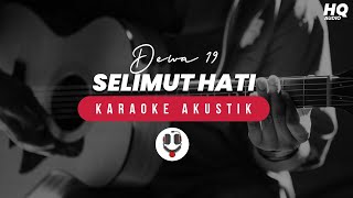 Dewa 19 - Selimut Hati Karaoke Akustik