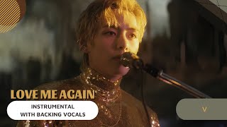 V  – Love Me Again (Instrumental with backing vocals) |Lyrics|