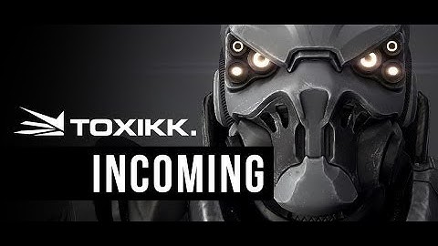 TOXIKK - Debut Trailer