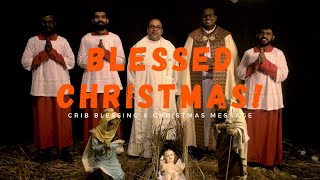 Blessing of Crib & Christmas Message | OLL Klang | Rev. Fr. Frederick Joseph & Rev. Dn. Bonaventure
