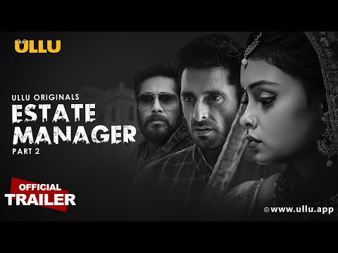 Estate Manager | Part - 02 | Official Trailer | Ullu Originals | Releasing On : 17th May