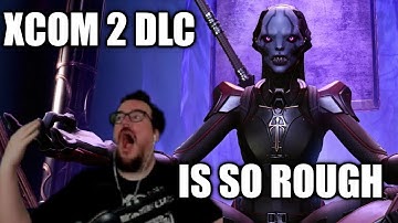 This DLC does NOT pull any punches - XCOM 2