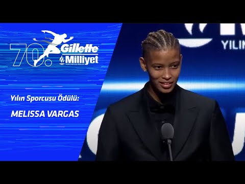 70. Gillette Milliyet Yılın Spor Ödülleri: Yılın Sporcusu | Melissa Vargas