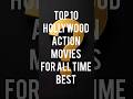 Which action movie is your favorite? 🍿🔥Comment your #1 movie below! 👇#movie #top10#hollywood#shorts