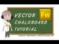 Adobe Fireworks Vector Chalkboard Graphics Tutorial CS4 CS5 CS6