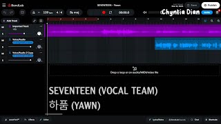 [chyntiadian] SEVENTEEN (VOCAL TEAM) - 하품 (YAWN) (cover)