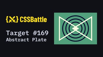 CSS Battle #169 - Abstract Plate | 100% match solution