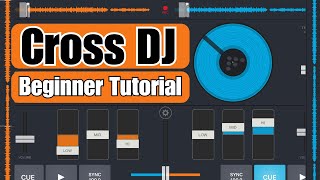 Cross Dj Tutorial For Beginners