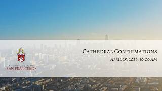 Cathedral Confirmations