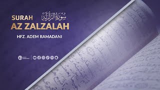 SURAH AZ-ZALZALAH - Hfz. Adem Ramadani