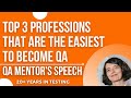 Qa mentors speech top 3 professions that are the easiest to become qa