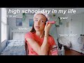 High school day in my life vlog productive  fun