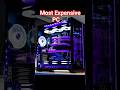 Most Expensive💰 #pcbuild #funny #shortsfeed #shorts #pcsetup #comedy #pcb  #computersetup #vlog