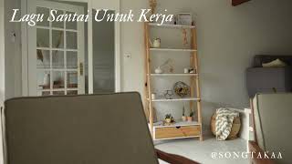 Lagu Santai Untuk kerja Vol. 1