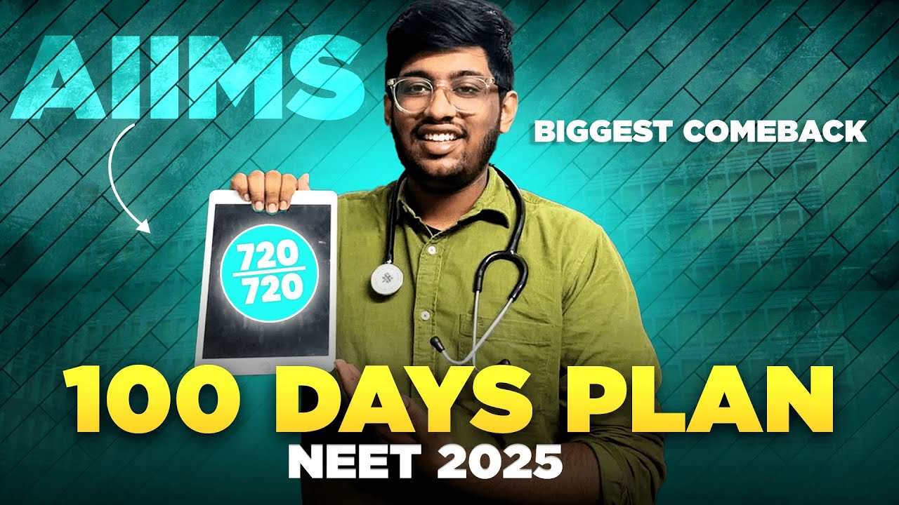 100 DAYS PLAN to Crack AIIMS🚀🩺| NEET 2025 | Biggest Comeback - YouTube