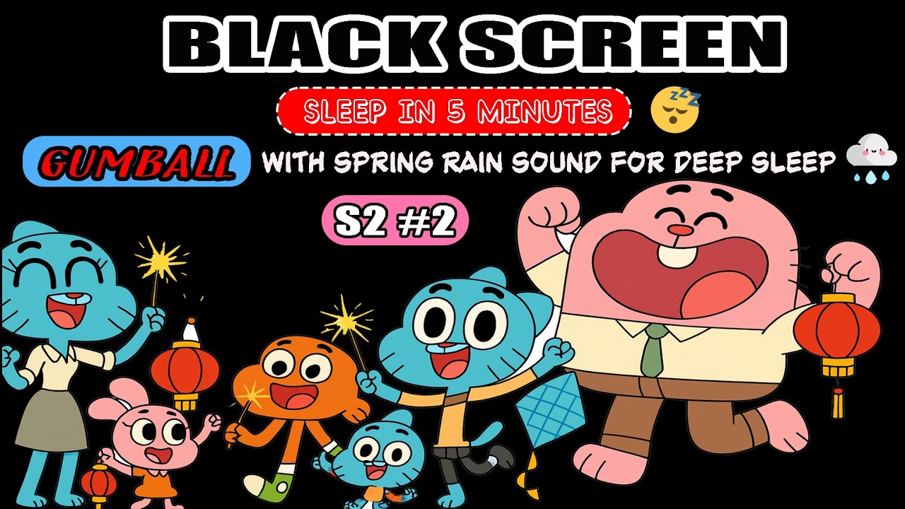 Gumball Full Episodes - With Spring Rain Sound For Deep Sleep | Black Screen 😴